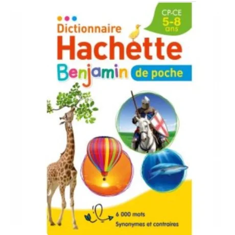 Dictionnaire hachette benjamin de poche