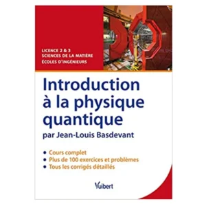 Introduction à la physique quantique – Cours, exercices & problèmes corrigés