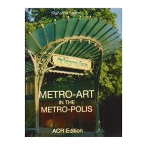 Metro-Art in the Metro-Polis