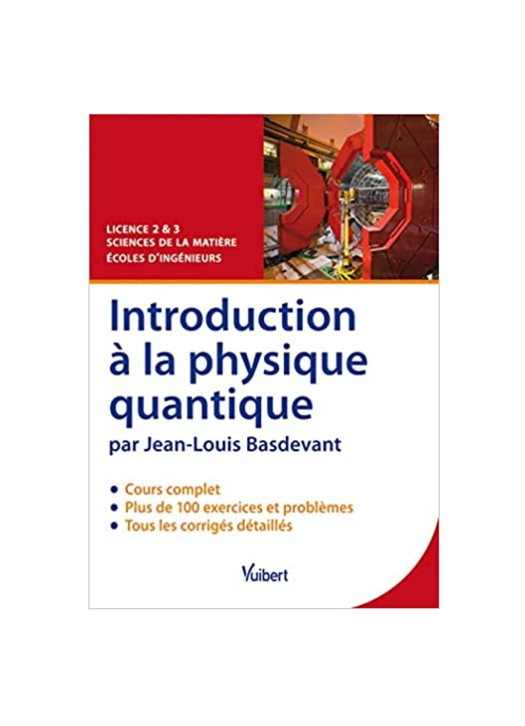 Introduction à la physique quantique – Cours, exercices & problèmes corrigés