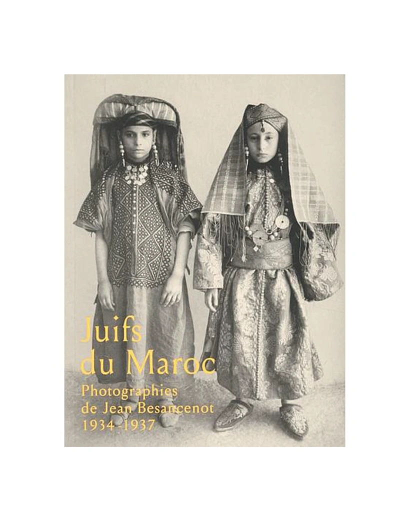Juifs du Maroc - Photographies de Jean Besancenot