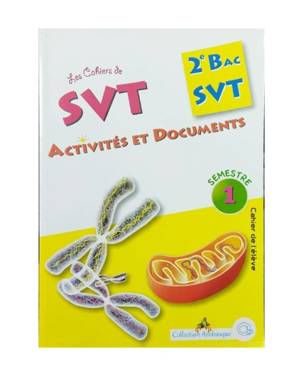 LES CAHIERS DE SVT 2BAC SVT ACTIVITES ET DOCUMENTS