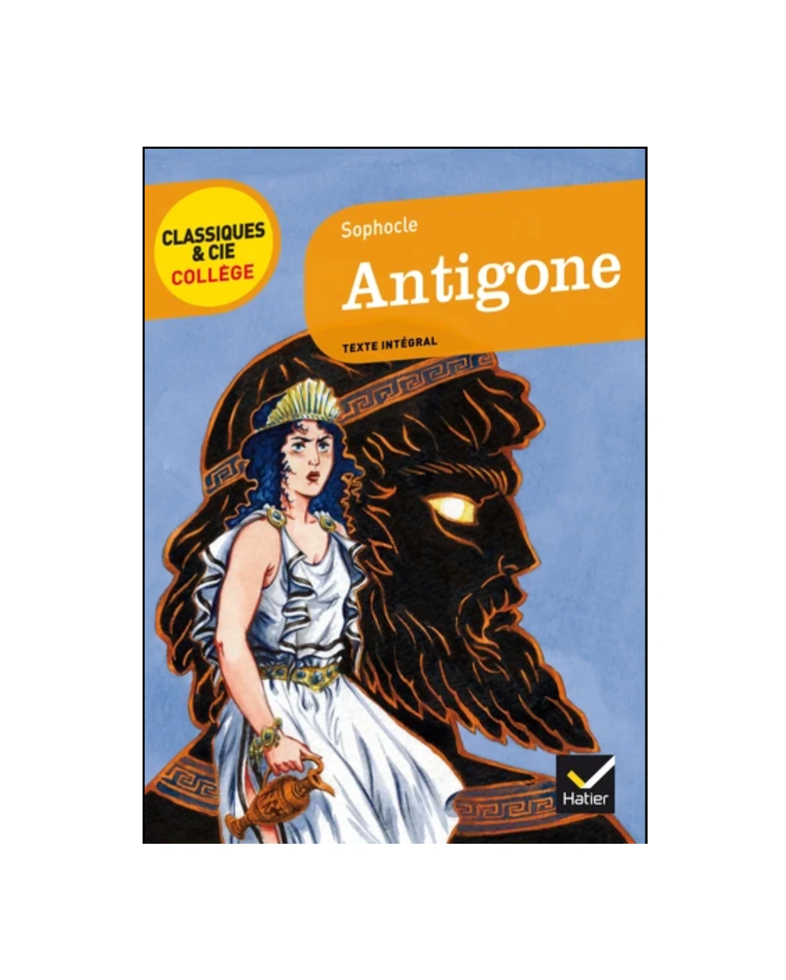 Sophocle, Antigone Classique & Cie Hatier